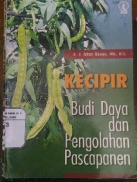 Image of Kecipir: Budi Daya dan Pengolahan Pascapanen
