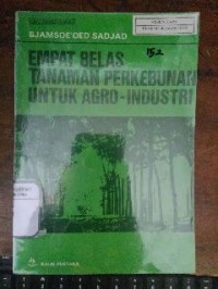 Image of Empat Belas tanaman Perkebunan Untuk Agro-Industri