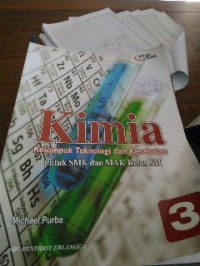 Image of Kimia Kelompok Teknologi dan Kesehatan kelas XII Jilid 3