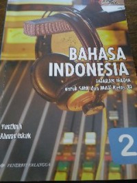 Image of Bahasa Indonesia: Tataran Media Kelas XI jilid 2