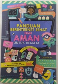 Image of Panduan Berinternet Sehat dan Aman untuk Remaja