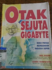 Image of Otak Sejuta Gigabyte: Buku pintar membangun ingatan super