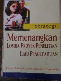 Image of Strategi Memenangkan Lomba Proyek Penelitian Ilmu Pengetahuan