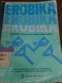 Image of Erobika: kegiatan sehari-hari dei hidup sehat