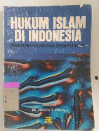 Image of Hukum Islam di Indonesia: Perkembangan dan Pembentukan