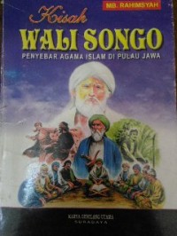 Image of Kisah Wali Songo Penyebar Agama Islam di Pulau Jawa