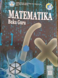 Image of Buku Guru Matematika SMA/MA/SMK/MAK Kelas XII