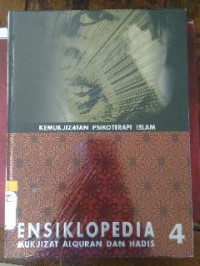 Image of Ensiklopedia Mukjizat Al-Quran dan Hadis 4: Kemukjizatan Psikoterapi Islam