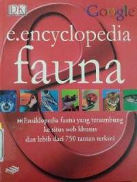 Image of E. Encyclopedia fauna: ensiklopedia fauna yang tersambung ke situs web khusus dan lebih dari 750 tautan terkini