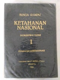 Image of Bunga Rampai Ketahanan Nasional : Konsepsi & Teori