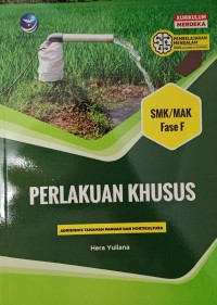 Image of Perlakuan Khusus (Agribisnis Tanaman Pangan dan Holtikultura) SMK/MAK Fase F